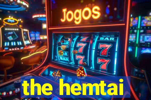 the hemtai